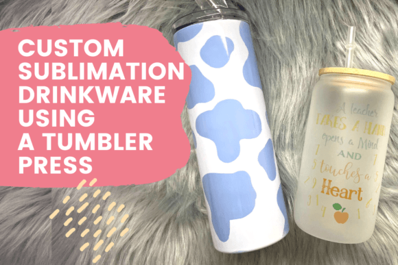 Download Custom Sublimation Drinkware Using a Tumbler Press - Sublimation Collection